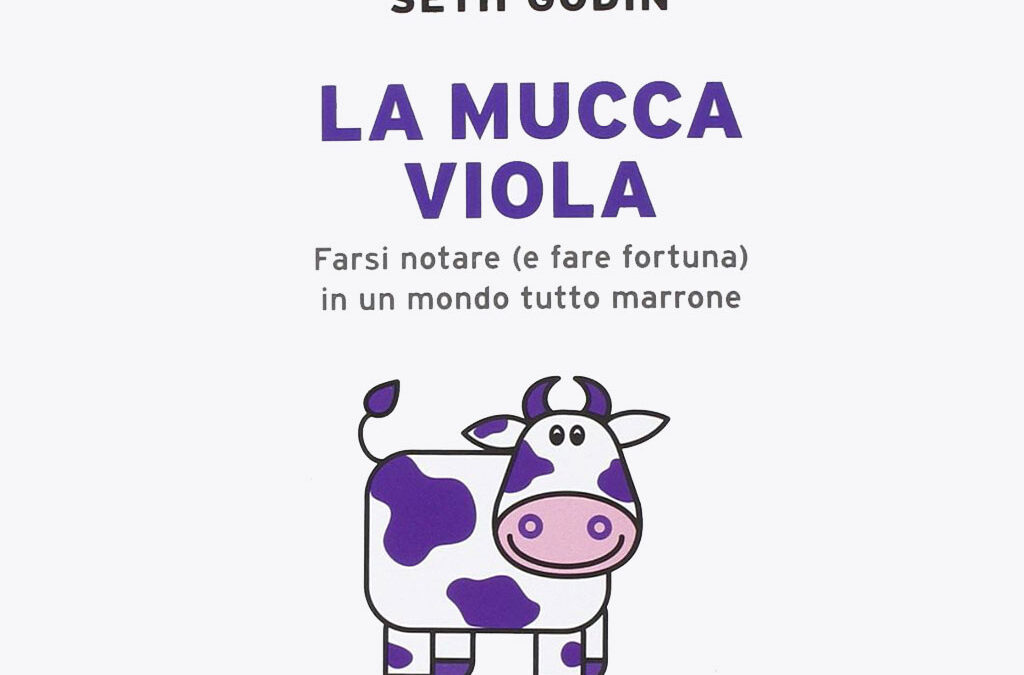 La mucca viola: un libro che dovrebbe leggere ogni manager