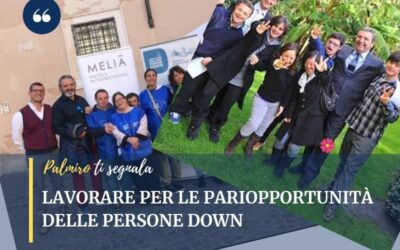 LAVORARE PER LE PARI OPPORTUNITÀ DELLE PERSONE DOWN